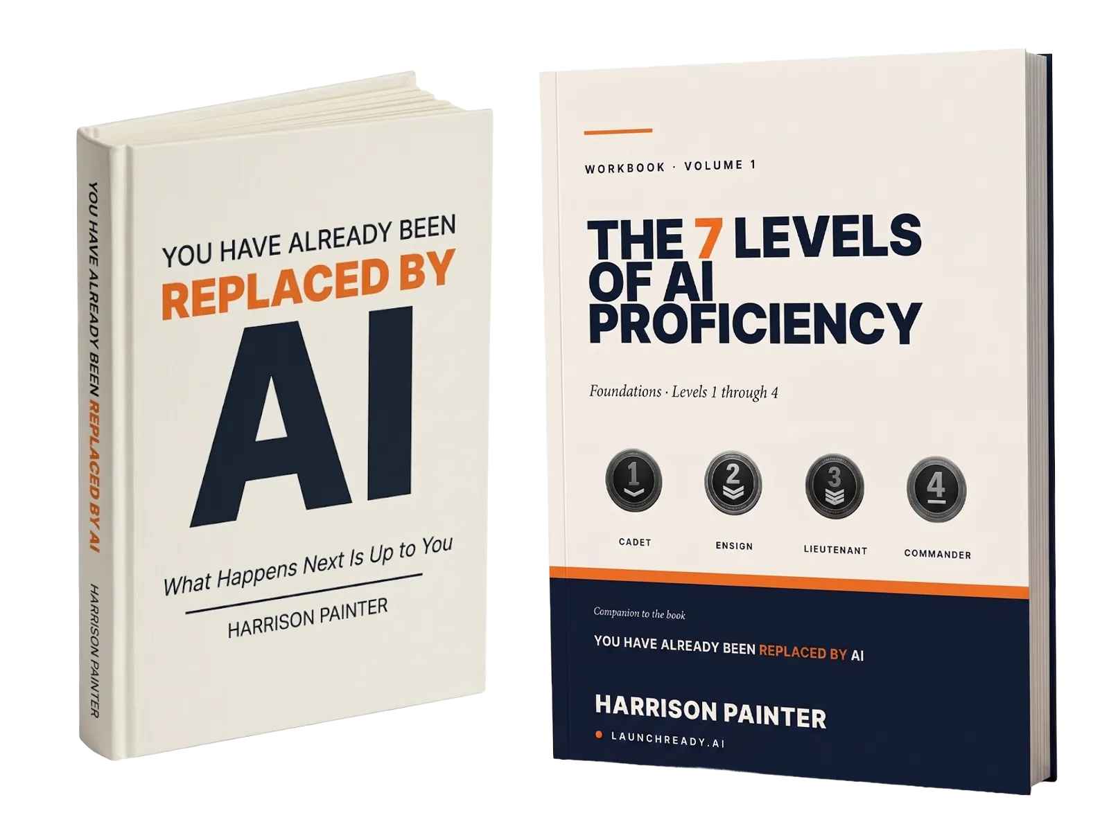 You Have Already Been Replaced by AI paired with the 7 Levels of AI Proficiency Workbook, Volume 1