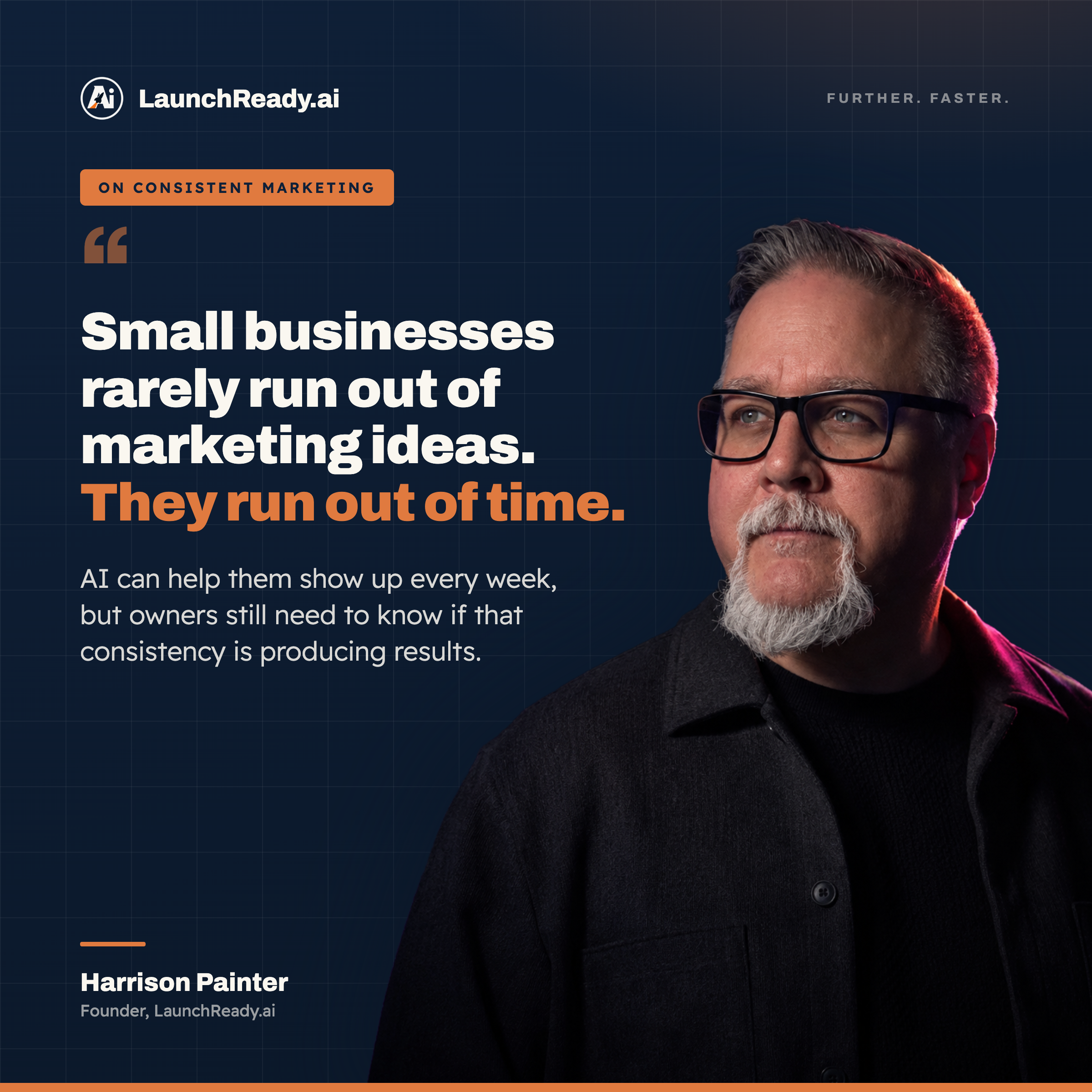 Harrison Painter: Small businesses rarely run out of marketing ideas. They run out of time. AI can help them show up every week, but owners still need to know if that consistency is producing results.