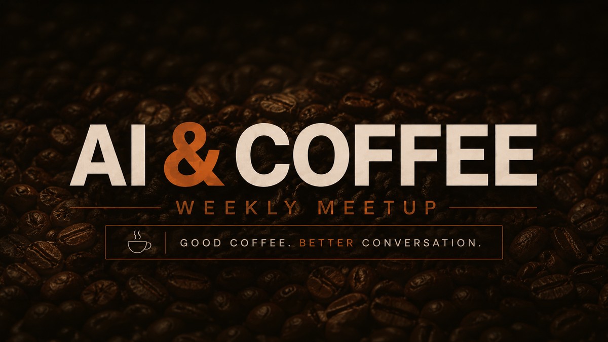 AI and Coffee meetup, week two